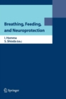 Image for Breathing, Feeding, and Neuroprotection