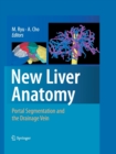 Image for New Liver Anatomy : Portal Segmentation and the Drainage Vein