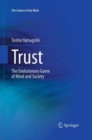 Image for Trust : The Evolutionary Game of Mind and Society