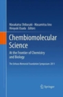 Image for Chembiomolecular Science : At the Frontier of Chemistry and Biology