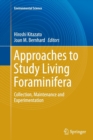 Image for Approaches to Study Living Foraminifera