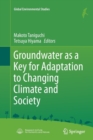 Image for Groundwater as a Key for Adaptation to Changing Climate and Society