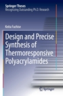 Image for Design and Precise Synthesis of Thermoresponsive Polyacrylamides