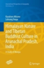 Image for Himalayan Nature and Tibetan Buddhist Culture in Arunachal Pradesh, India : A Study of Monpa