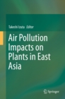 Image for Air Pollution Impacts on Plants in East Asia