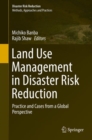 Image for Land Use Management in Disaster Risk Reduction: Practice and Cases from a Global Perspective