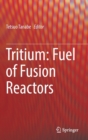 Image for Tritium: Fuel of Fusion Reactors