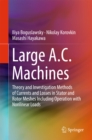 Image for Large A.C. Machines: Theory and Investigation Methods of Currents and Losses in Stator and Rotor Meshes Including Operation with Nonlinear Loads