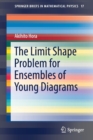 Image for The Limit Shape Problem for Ensembles of Young Diagrams