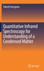 Image for Quantitative infrared spectroscopy for understanding of a condensed matter