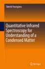 Image for Quantitative Infrared Spectroscopy for Understanding of a Condensed Matter