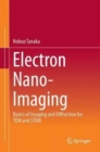 Image for Electron nano-imaging  : basics of imaging and diffraction for TEM and STEM