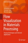 Image for Flow Visualization in Materials Processing: Practical Techniques and Selected Applications : 27
