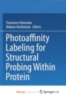 Image for Photoaffinity Labeling for Structural Probing Within Protein