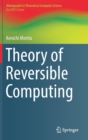 Image for Theory of Reversible Computing