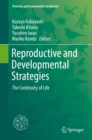 Image for Reproductive and developmental strategies: the continuity of life