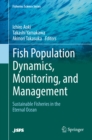 Image for Fish Population Dynamics, Monitoring, and Management: Sustainable Fisheries in the Eternal Ocean
