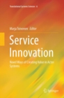 Image for Service Innovation : Novel Ways of Creating Value in Actor Systems