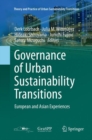 Image for Governance of Urban Sustainability Transitions : European and Asian Experiences