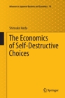 Image for The Economics of Self-Destructive Choices