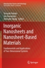 Image for Inorganic Nanosheets and Nanosheet-Based Materials : Fundamentals and Applications of Two-Dimensional Systems