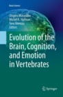 Image for Evolution of the Brain, Cognition, and Emotion in Vertebrates