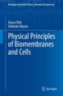 Image for Physical Principles of Biomembranes and Cells