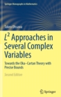 Image for L² Approaches in Several Complex Variables : Towards the Oka–Cartan Theory with Precise Bounds