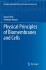 Image for Physical Principles of Biomembranes and Cells