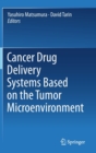 Image for Cancer Drug Delivery Systems Based on the Tumor Microenvironment