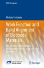 Image for Work Function and Band Alignment of Electrode Materials: The Art of Interface Potential for Electronic Devices, Solar Cells, and Batteries