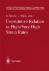 Image for Constitutive Relation in High/Very High Strain Rates