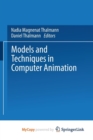 Image for Models and Techniques in Computer Animation