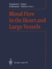 Image for Blood Flow in the Heart and Large Vessels