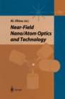 Image for Near-field Nano/Atom Optics and Technology
