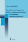 Image for Competitive-cum-Cooperative Interfirm Relations and Dynamics in the Japanese Semiconductor Industry