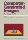 Image for Computer-Generated Images: The State of the Art Proceedings of Graphics Interface &#39;85