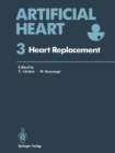 Image for Artificial Heart 3: Proceedings of the 3rd International Symposium on Artificial Heart and Assist Devices, February 16-17, 1990, Tokyo, Japan