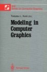 Image for Modeling in Computer Graphics: Proceedings of the IFIP WG 5.10 Working Conference Tokyo, Japan, April 8-12, 1991