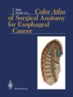 Image for Color Atlas of Surgical Anatomy for Esophageal Cancer