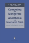 Image for Computing and Monitoring in Anesthesia and Intensive Care: Recent Technological Advances
