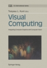 Image for Visual Computing: Integrating Computer Graphics with Computer Vision