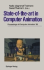 Image for State-of-the-art in Computer Animation: Proceedings of Computer Animation &#39;89