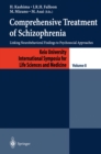 Image for Comprehensive Treatment of Schizophrenia: Linking Neurobehavioral Findings to Pschycosocial Approaches