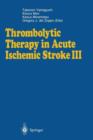 Image for Thrombolytic Therapy in Acute Ischemic Stroke III