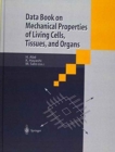 Image for Data Book on Mechanical Properties of Living Cells, Tissues, and Organs