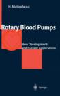 Image for Rotary Blood Pumps : New Developments and Current Applications