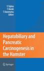 Image for Hepatobiliary and Pancreatic Carcinogenesis in the Hamster