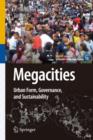 Image for Megacities : Urban Form, Governance, and Sustainability