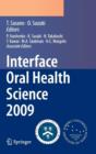 Image for Interface oral health 2009  : proceedings of the 3rd International Symposium for Interface Oral Health Science